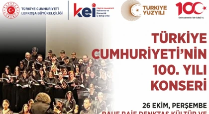 "Türkiye Cumhuriyeti’nin 100. Yılı Konseri" Perşembe akşamı Gazimağusa'da...