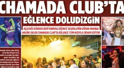 Chamada Club’ta eğlence doludizgin 