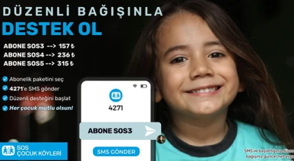 SOS Çocukköyü Derneği düzenli bağış çağrısı yaptı