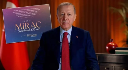 Cumhurbaşkanı Erdoğan'an Miraç Kandili mesajı