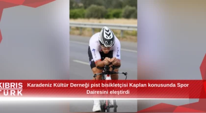 Karadeniz Kültür Derneği pist bisikletçisi Kaplan konusunda Spor Dairesini eleştirdi