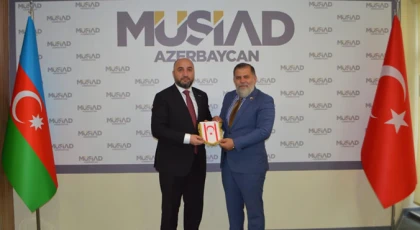 MÜSİAD Azerbaycan şubesine ziyaret